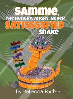 Hardcover Sammie the Hungry, Angry, Never Satissssfied Snake [Large Print] Book