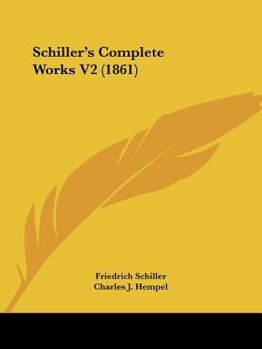 Paperback Schiller's Complete Works V2 (1861) Book