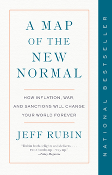 Paperback A Map of the New Normal: How Inflation, War, and Sanctions Will Change Your World Forever Book