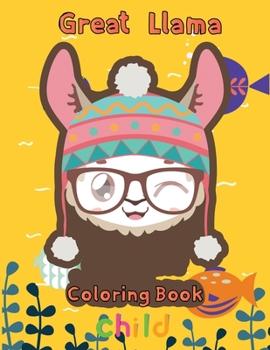 Paperback Great Llama Coloring Book child: 8.5''x11''/Llama Coloring Book