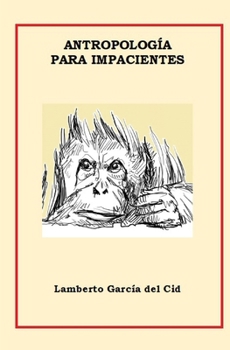 Paperback Antropología para impacientes [Spanish] Book