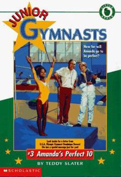 Amanda's Perfect 10 (Junior Gymnasts, No 3) - Book #3 of the Junior Gymnasts