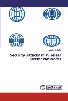 Paperback Security Attacks in Wireless Sensor Networks Book
