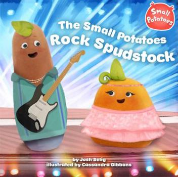 Paperback The Small Potatoes Rock Spudstock Book