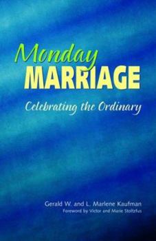 Paperback Monday Marriage: Celebrating the Ordinary Book