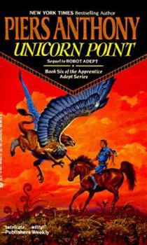 Unicorn Point - Book #6 of the Apprentice Adept