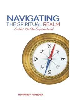 Paperback Navigating The Spiritual Realm Book