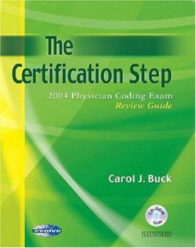 Paperback The Certification Step: 2004 Physician Coding Exam Review Guide Book