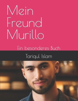 Paperback Mein Freund Murillo: Ein besonderes Buch [German] Book