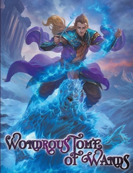 Paperback Wondrous Tome of Wands: A book of magic wands for D&D 5E Book