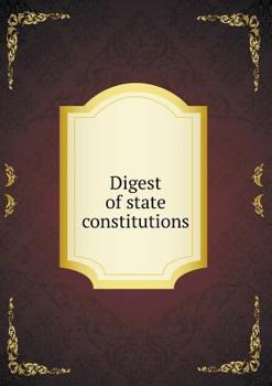 Paperback Digest of state constitutions Book