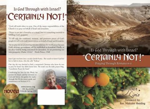 Paperback Is God Through with Israel? "Certainly Not!": Praying Through Romans 9-11 Book