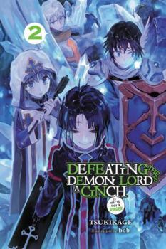 Defeating the Demon Lord's a Cinch (If You've Got a Ringer), Vol. 2 - Book #2 of the Defeating the Demon Lord's a Cinch (If You've Got a Ringer)