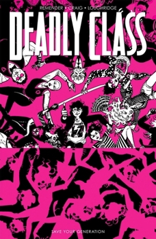 Paperback Deadly Class Volume 10: Save Your Generation Book