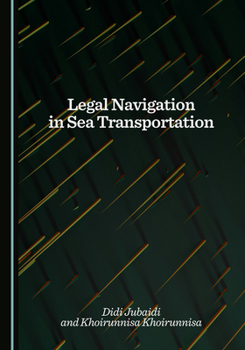 Legal Navigation in Sea Transportation