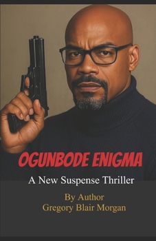 Ogunbode Enigma Part I