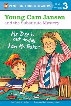 Young Cam Jansen and the Substitute Mystery - Book #11 of the Young Cam Jansen Mysteries