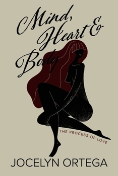 Paperback Mind, Heart & Body: The Process of Love Book