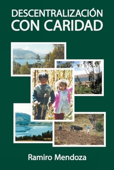 Paperback Descentralización Con Caridad [Spanish] Book