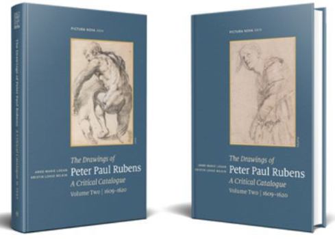 Hardcover The Drawings of Peter Paul Rubens, a Critical Catalogue, Volume Two (1609-1620): Part One: Text and Part Two: Images Book