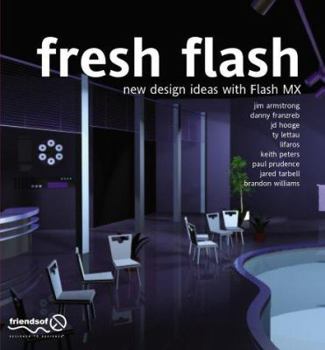 Paperback Fresh Flash: New Design Ideas with Macromedia Flash MX Book