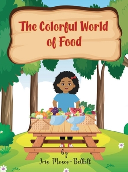 Hardcover The Colorful World of Foods Book