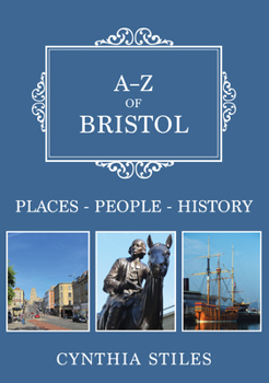 Paperback A-Z of Bristol: Places-People-History Book