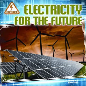 Electricity for the Future - Book  of the Electrified!