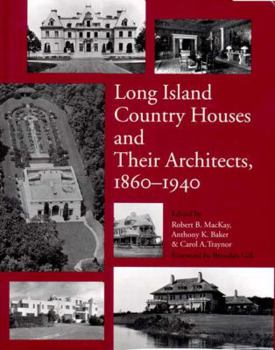 Hardcover Long Island Country Houses and Their Architects, 1860-1940 Book