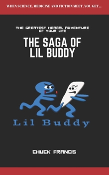 Paperback The Saga of Lil Buddy: Destruction of Cancer Trials Book