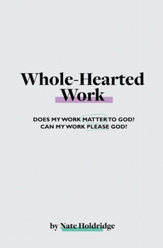 Paperback Whole-Hearted Work Book