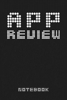 Paperback App Review Notebook: Web Application Review Log book Tracker - Funny App Icons Back Cover Book