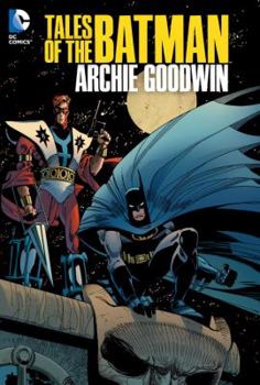 Tales of the Batman: Archie Goodwin - Book  of the Tales of The Batman