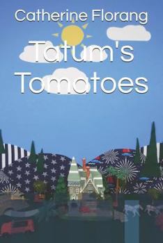 Paperback Tatum's Tomatoes Book