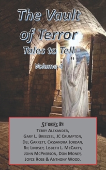 Paperback The Vault of Terror, Vol. 4: Tales to Tell Book