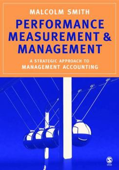 Paperback Performance Measurement and Management: A Strategic Approach to Management Accounting Book