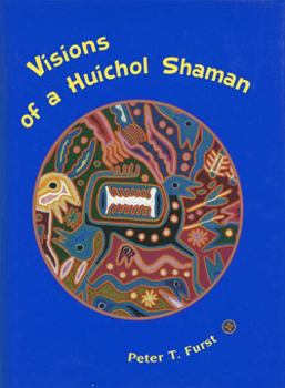 Paperback Visions of a Huichol Shaman Book