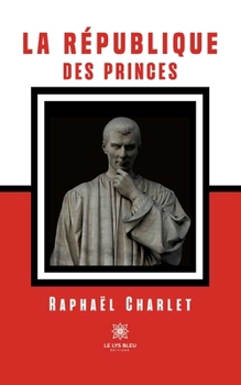 Paperback La République des princes [French] Book