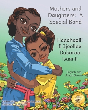 Paperback Mothers and Daughters: A Special Bond in Afaan Oromo and English Book