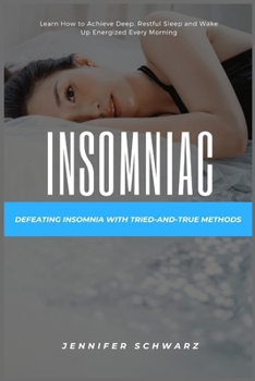 Paperback Insomniac: Defeating Insomnia with Tried-and-True Methods Book