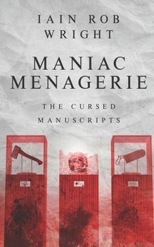 Paperback Maniac Menagerie: the scariest thriller you'll ever read Book