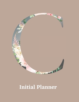 Initial Planner: Letter C Calendar and To Do List Tracker 8.5 x 11 90 pages