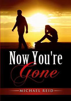 Paperback Now You're Gone: My story: She was imagined, found, and lost. Book