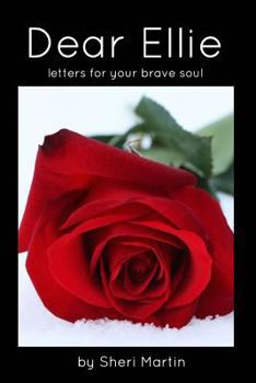 Paperback Dear Ellie: letters for your brave soul Book