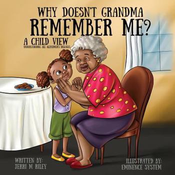 Paperback Why Doesn't Grandma Remember ME? Book