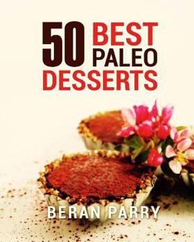 Paperback PALEO Diet 50 Best Paleo Desserts Book