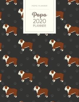 Popo 2020 Planner: Monthly Weekly Daily - Dated With Todo Notes - English Bulldog