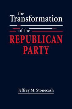 The Transformation of the Republican Party