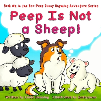 Peep Is Not a Sheep! (Bro-Peep Funny Rhyming Adventure)