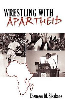 Paperback Wrestling with Apartheid Book